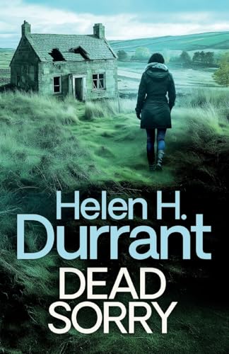 Dead Sorry (Calladine & Bayliss Crime Thrillers, Band 11) von Joffe Books