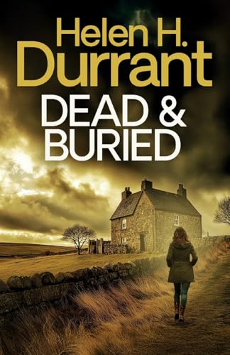 Dead & Buried (Calladine & Bayliss Crime Thrillers, Band 5) von Joffe Books