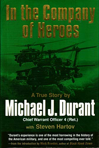 In the Company of Heroes: A True Story