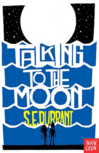 Talking to the Moon von Nosy Crow