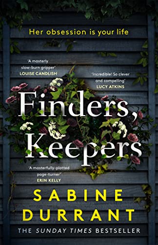 Finders, Keepers: The new suspense thriller about dangerous neighbours, guaranteed to keep you hooked in 2022 von Hodder And Stoughton Ltd.