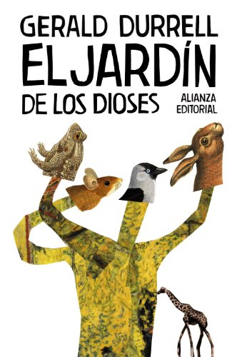 El jardín de los dioses (El libro de bolsillo - Bibliotecas de autor - Biblioteca Durrell) von Alianza