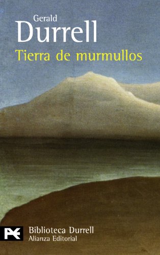 Tierra de murmullos (El libro de bolsillo - Bibliotecas de autor - Biblioteca Durrell) von ALIANZA