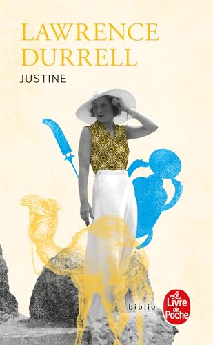 Justine: Le quatuor d'Alexandrie (Ldp Bibl Romans)