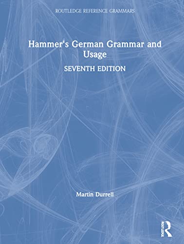 Hammer's German Grammar and Usage (Routledge Reference Grammars)