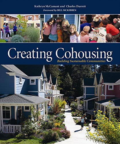 Creating Cohousing: Building Sustainable Communities von New Society Publishers