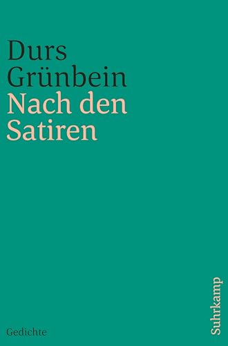 Nach den Satiren: Gedichte Nach den Satiren: Gedichte von Suhrkamp Verlag AG
