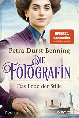 Die Fotografin - Das Ende der Stille: Roman (Fotografinnen-Saga, Band 5)