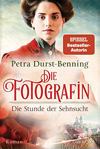 Die Fotografin - Die Stunde der Sehnsucht: Roman (Fotografinnen-Saga, Band 4) von Blanvalet
