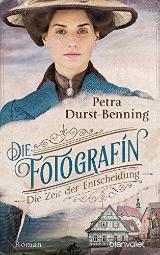 Die Fotografin - Die Zeit der Entscheidung: Roman (Fotografinnen-Saga, Band 2)
