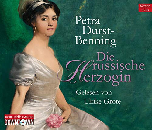 Die russische Herzogin: 6 CDs von Hörbuch Hamburg
