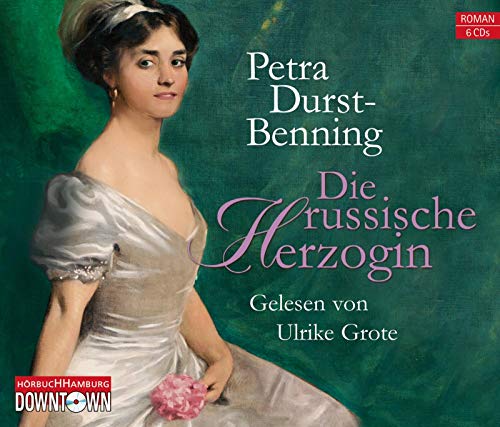 Die russische Herzogin: 6 CDs Die russische Herzogin: 6 CDs