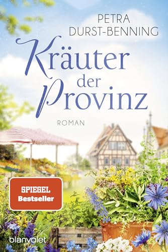 Kräuter der Provinz: Roman (Die Maierhofen-Reihe, Band 1) von Blanvalet