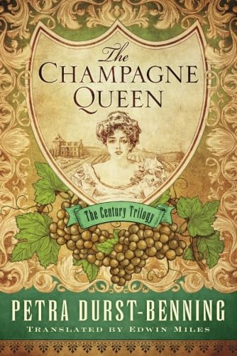 The Champagne Queen (The Century Trilogy, 2, Band 2) von Amazon Crossing
