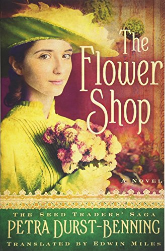 The Flower Shop (The Seed Traders' Saga, Band 2)