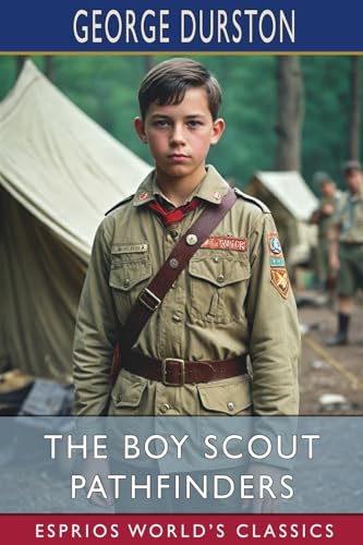 The Boy Scout Pathfinders (Esprios Classics) von Blurb
