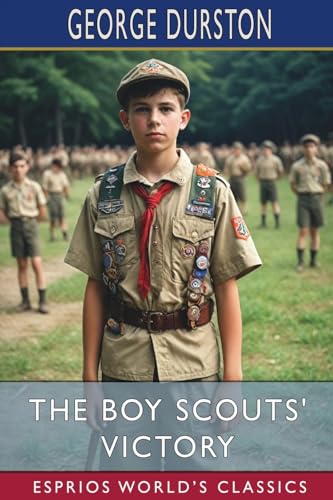 The Boy Scouts' Victory (Esprios Classics) von Blurb