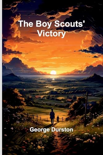 The Boy Scouts' Victory von Alpha Editions