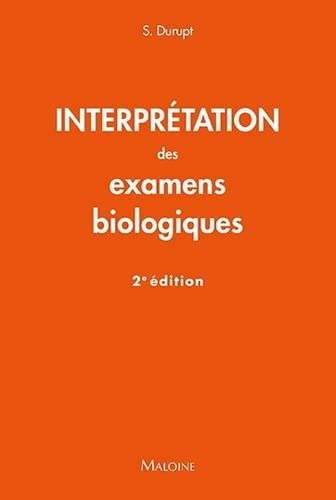 Interpretation des examens biologiques, 2e ed. von MALOINE