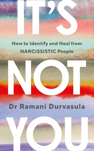 It's Not You: How to Identify and Heal from NARCISSISTIC People von Vermilion