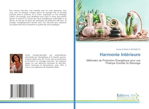 Harmonie Intérieure: Méthodes de Protection Énergétique pour une Pratique Durable du Massage von Éditions Vie