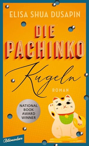 Die Pachinko-Kugeln: Roman