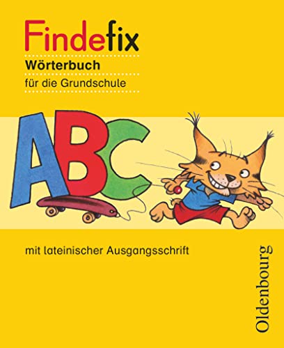 Findefix - Wörterbuch für die Grundschule - Deutsch - Aktuelle Ausgabe: Wörterbuch in lateinischer Ausgangsschrift