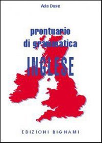 Prontuario di grammatica inglese von Bignami