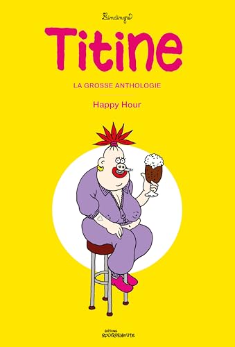 L'anthologie de Titine - Happy Hour von ROUQUEMOUTE