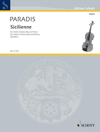 Sicilienne: Violine (Violoncello) und Klavier.: No. 6. violin (cello) and piano. (Dushkin Transkriptionen)