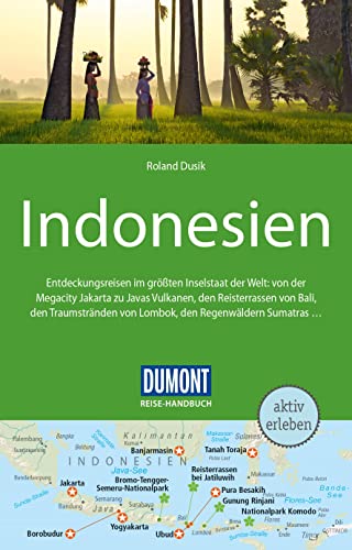 DuMont Reise-Handbuch Reiseführer Indonesien: mit Extra-Reisekarte von Dumont Reise Vlg GmbH + C