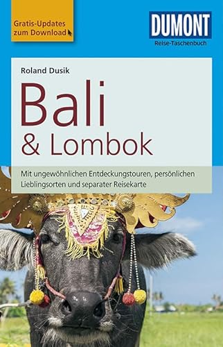 DuMont Reise-Taschenbuch Reiseführer Bali & Lombok: mit Online-Updates als Gratis-Download