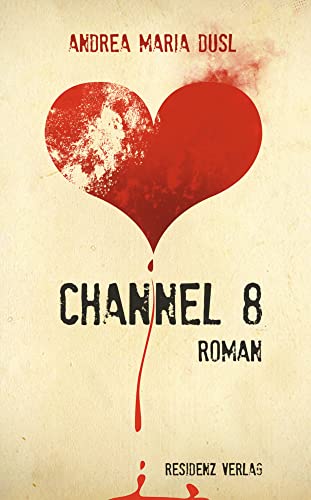Channel 8: Roman von Residenz