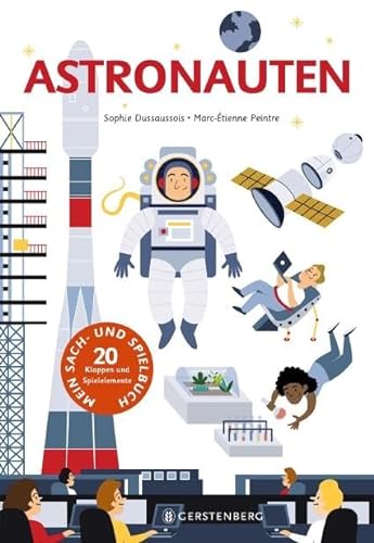 Astronauten: Mein Sach- und Spielbuch mit 20 Klappen und Spielelementen von Gerstenberg Verlag
