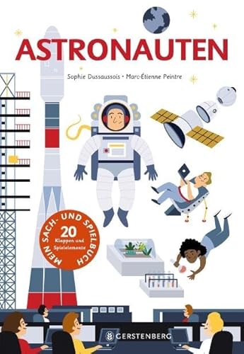 Astronauten: Mein Sach- und Spielbuch mit 20 Klappen und Spielelementen