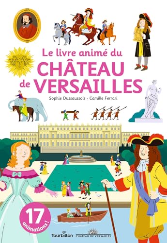 Le livre animé du château de Versailles von TOURBILLON