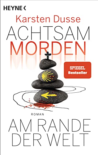 Achtsam morden am Rande der Welt (3): Roman (Achtsam morden-Reihe, Band 3) von HEYNE