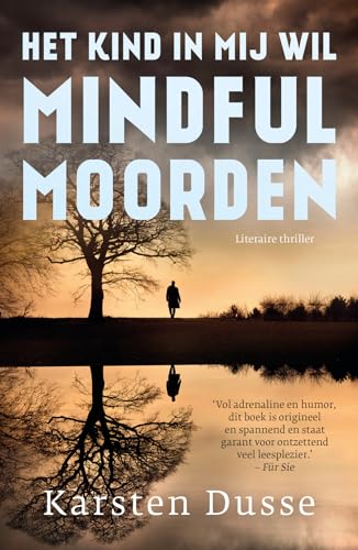Het kind in mij wil mindful moorden von A.W. Bruna Uitgevers