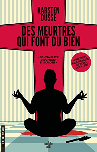 Les Meurtres Zen - Tome 1 Des meurtres qui font du bien: Un roman policier décéléré