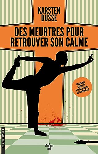 Les Meurtres Zen - Tome 3 Des meurtres pour retrouver son calme von CHERCHE MIDI