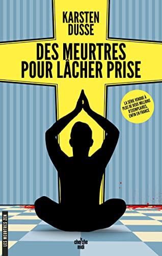 Les meurtres Zen - Tome 2 Des meurtres pour lâcher prise von CHERCHE MIDI