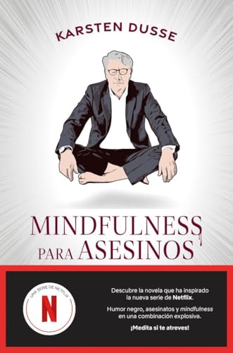 Mindfulness para asesinos (Espasa Narrativa, Band 1) von ESPASA CALPE