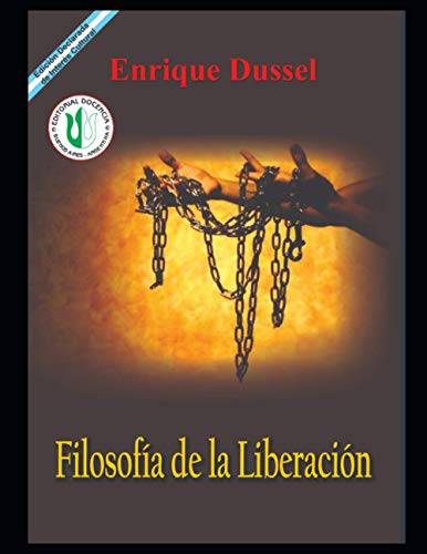 Filosofía de la liberación: Obras selectas 11 (Enrique Dussel - Docencia)