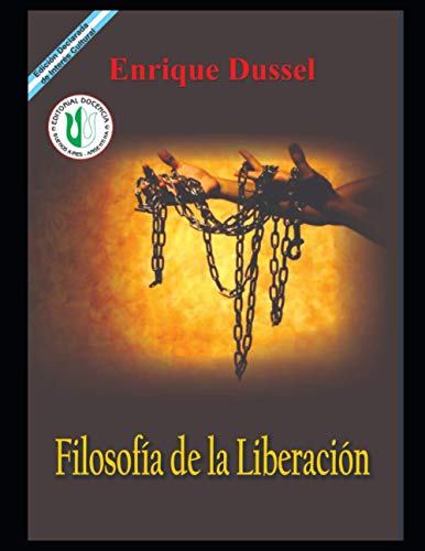 Filosofía de la liberación: Obras selectas 11 (ENRIQUE DUSSEL - DOCENCIA) von Independently published