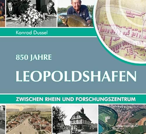 850 Jahre Leopoldshafen: Zwischen Rhein und Forschungszentrum