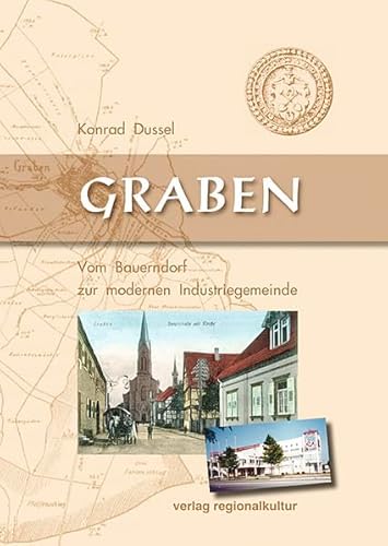 Graben: Vom Bauerndorf zur modernen Industriegemeinde