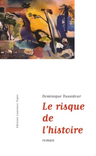 Le risque de l'histoire von CORLEVOUR