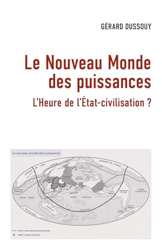 Le Nouveau Monde des puissances: L'Heure de l'État-civilisation ? von Librinova
