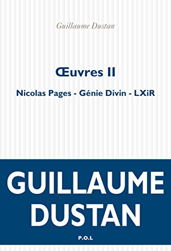 Œuvres (2): Volume 2, Nicolas Pages ; Génie divin ; LXiR von POL