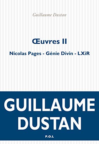 Œuvres (2): Volume 2, Nicolas Pages ; Génie divin ; LXiR